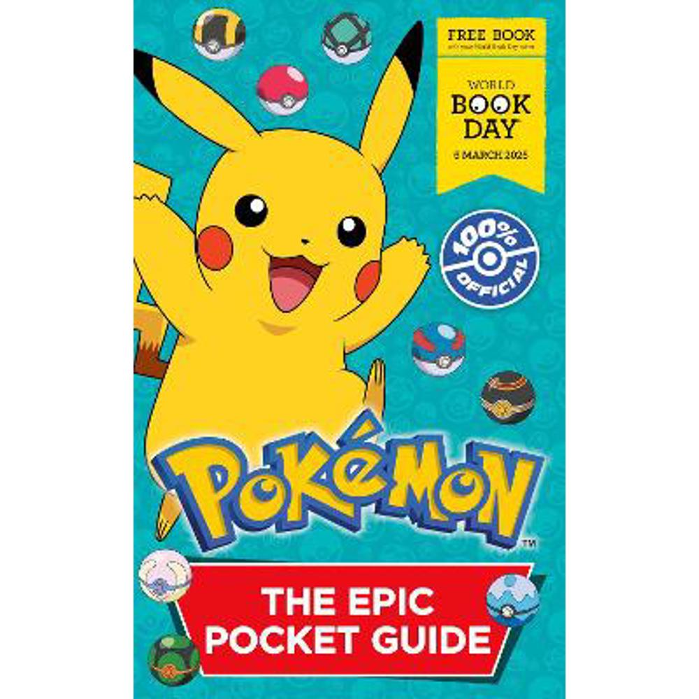 Pokemon: The Epic Pocket Guide. World Book Day 2025 (Paperback)